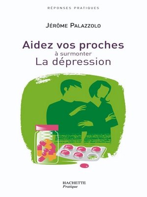 cover image of AIDEZ VOS PROCHES a SURMONTER LA DEPRESSION